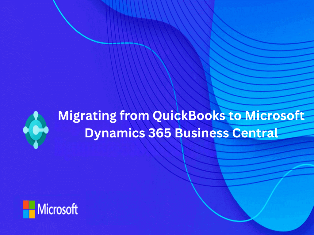 Migrating from QuickBooks to Microsoft Dynamics 365 Business Central