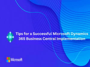 Microsoft Dynamics 365 Business Central Implementation