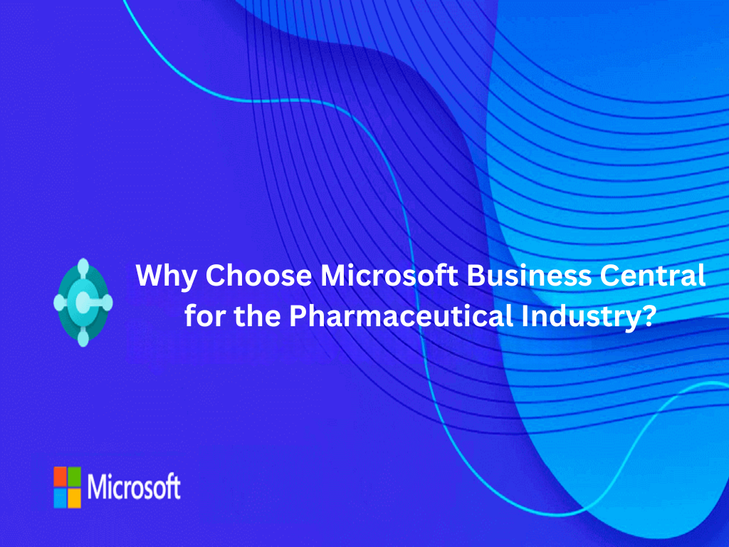 Microsoft Business Central for the Pharmaceutical Industry